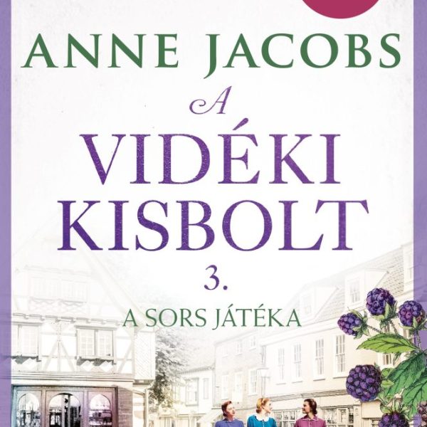 A VIDÉKI KISBOLT 3. - A SORS JÁTÉKA ( ÉLFESTETT)