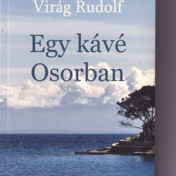 EGY KÁVÉ OSORBAN