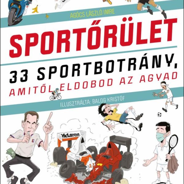 SPORTŐRÜLET - 33 SPORTBOTRÁNY, AMITŐL ELDOBOD AZ AGYAD
