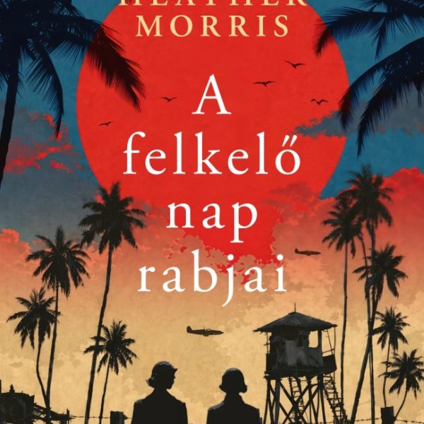A FELKELŐ NAP RABJAI