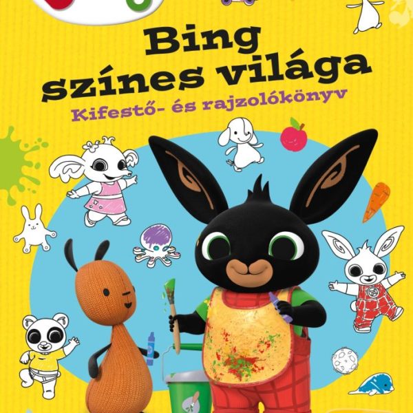 BING - BING SZÍNES VILÁGA - KIFESTŐ- ÉS RAJZOLÓKÖNYV