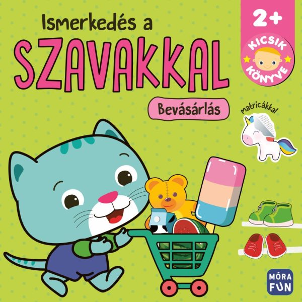 ISMERKEDÉS A SZAVAKKAL: BEVÁSÁRLÁS - KICSIK KÖNYVE 2+