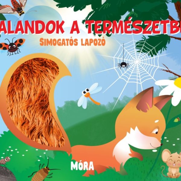 KALANDOK A TERMÉSZETBEN - SIMOGATÓS LAPOZÓ  
