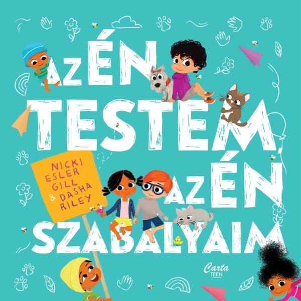 AZ ÉN TESTEM, AZ ÉN SZABÁLYAIM