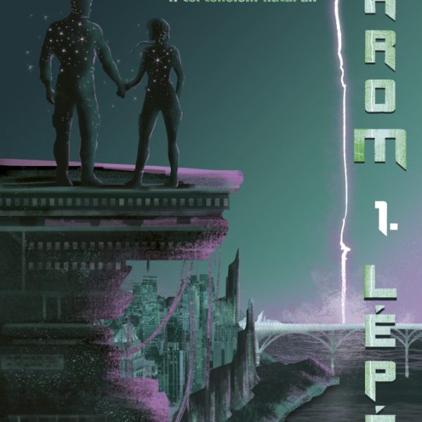 VERGE OF HISTORY - A TÖRTÉNELEM HATÁRÁN ( HÁROM LÉPÉS 1) ÉLFESTETT