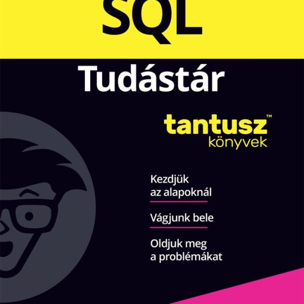 SQL TUDÁSTÁR - TANTUSZ KÖNYVEK