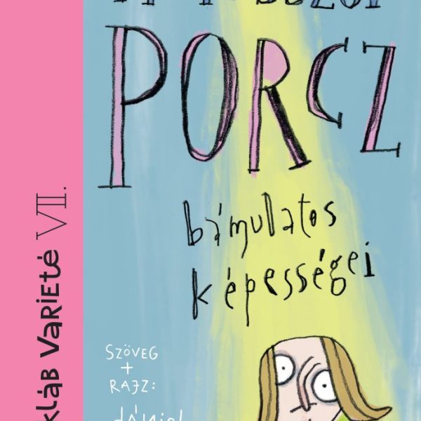 PROFESSZOR PORCZ BÁMULATOS KÉPESSÉGEI - TYÚKLÁB VARIETÉ VII.