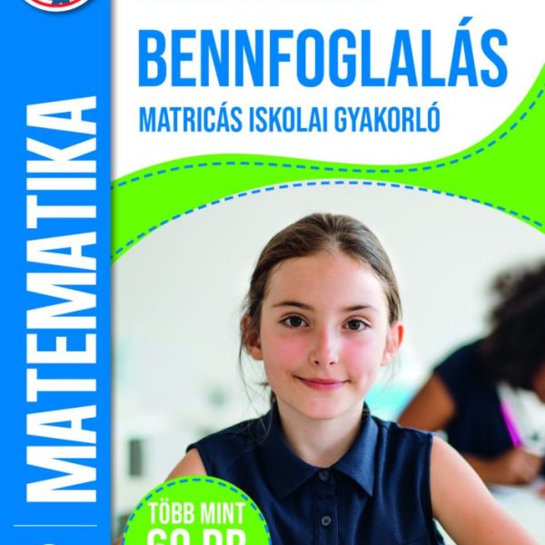 BENNFOGLALÁS MATRICÁS ISKOLAI GYAKORLÓ - MATEMATIKA 2. OSZTÁLY