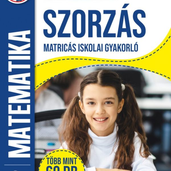 SZORZÁS MATRICÁS ISKOLAI GYAKORLÓ - MATEMATIKA 2. OSZTÁLY
