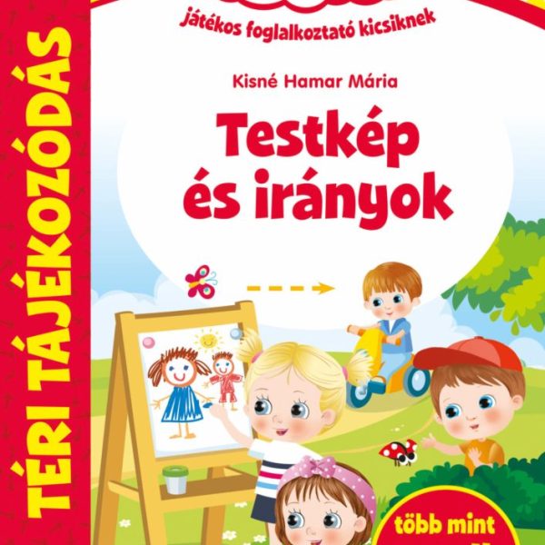 TESTKÉP ÉS IRÁNYOK - OKOSKÁK OVIJA (TÉRI TÁJÉKOZÓDÁS)