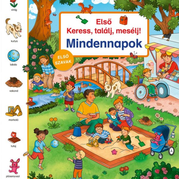 ELSŐ KERESS, TALÁLJ, MESÉLJ! MINDENNAPOK ( ELSŐ SZAVAK)