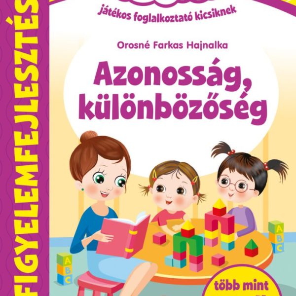AZONOSSÁG, KÜLÖNBÖZŐSÉG - OKOSKÁK OVIJA (FIGYELEMFEJLESZTÉS)