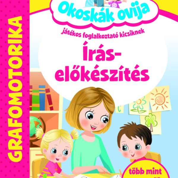 ÍRÁS-ELŐKÉSZÍTÉS - OKOSKÁK OVIJA (GRAFOMOTORIKA)