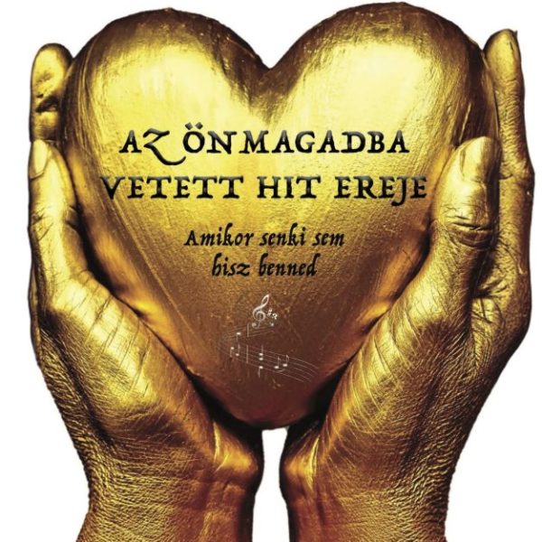 AZ ÖNMAGADBA VETETT HIT EREJE