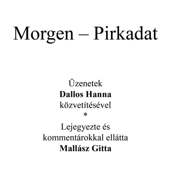 MORGEN - PIRKADAT