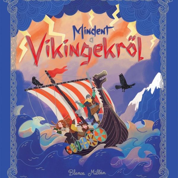 MINDENT A VIKINGEKRŐL