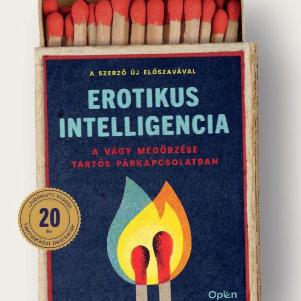EROTIKUS INTELLIGENCIA - A VÁGY MEGŐRZÉSE TARTÓS PÁRKAPCSOLATBAN