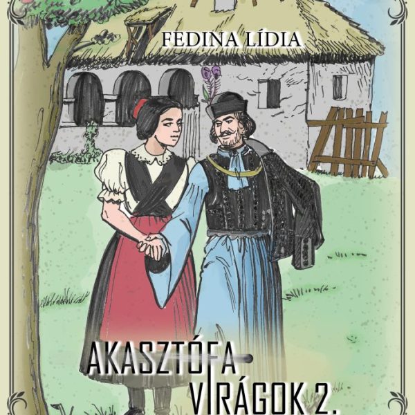 AKASZTÓFAVIRÁGOK 2. - NŐI BETYÁROK