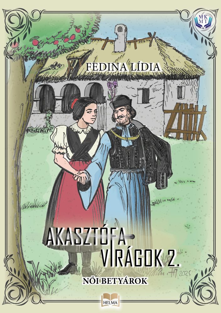 AKASZTÓFAVIRÁGOK 2. - NŐI BETYÁROK