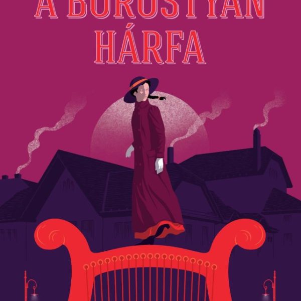 A BOROSTYÁN HÁRFA