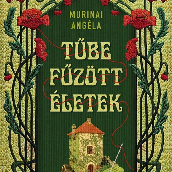 TŰBE FŰZÖTT ÉLETEK