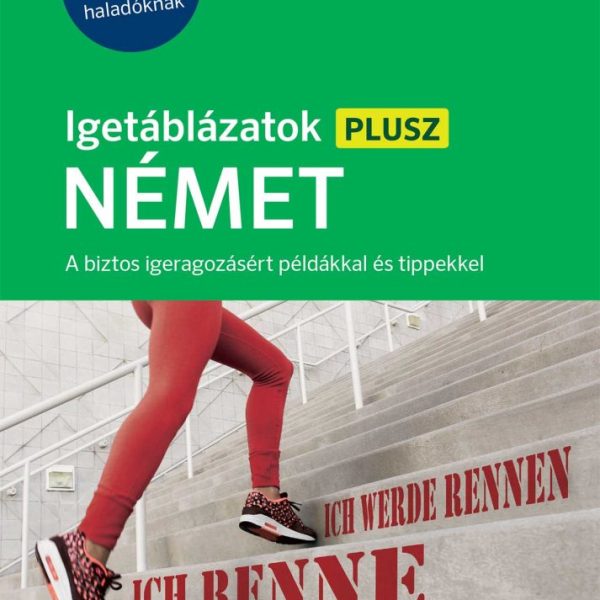 PONS IGETÁBLÁZATOK PLUSZ NÉMET - KEZDŐKNEK ÉS HALADÓKNAK