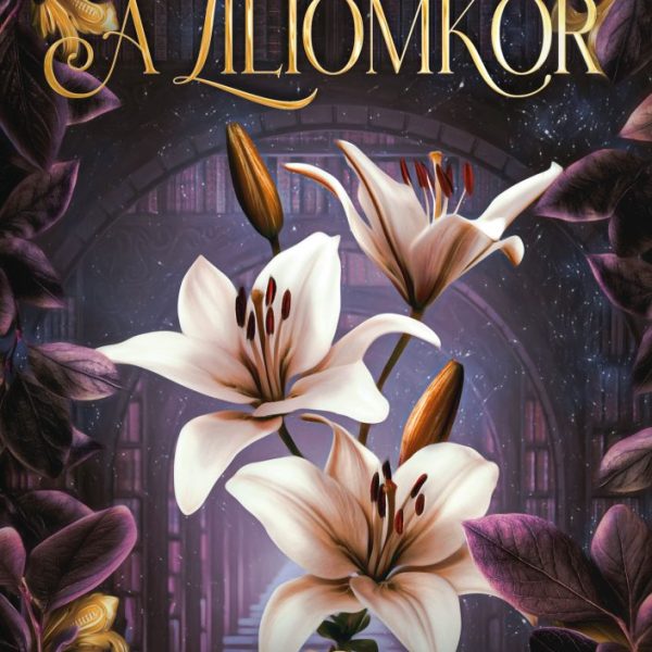 A LILIOMKÖR