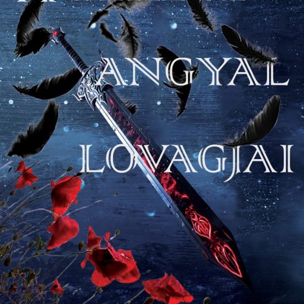 A FEKETE ANGYAL LOVAGJAI - TRILÓGIA