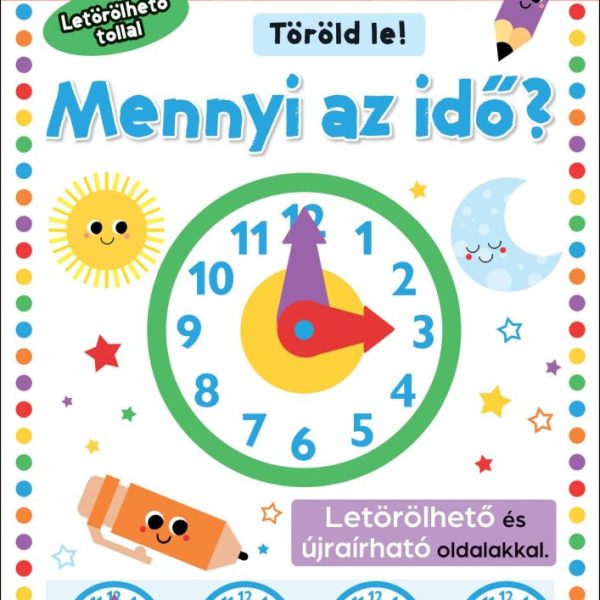 TÖRÖLD LE! - MENNYI AZ IDŐ? ( LETÖRÖLHETŐ TOLLAL)