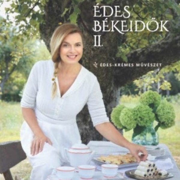 ÉDES BÉKEIDŐK II. - ÉDES-KRÉMES MŰVÉSZET