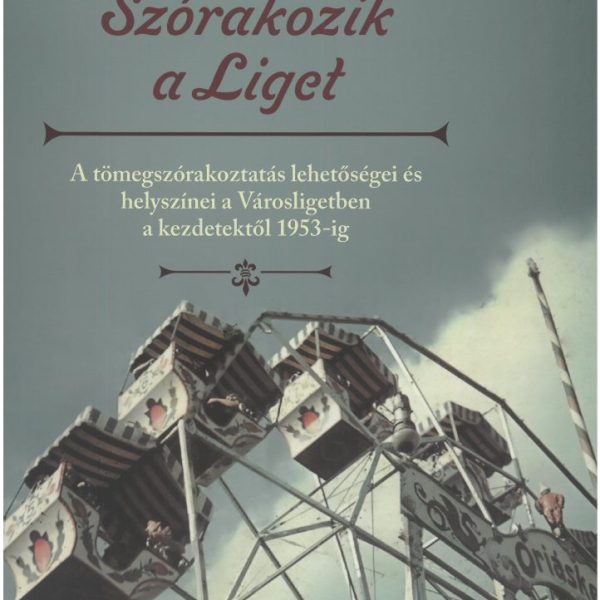 SZÓRAKOZIK A LIGET