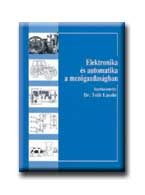 ELEKTRONIKA ÉS AUTOMATIKA A MEZŐGAZDASÁGBAN