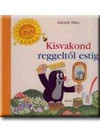 KISVAKOND REGGELTŐL ESTIG