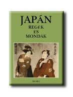 JAPÁN REGÉK ÉS MONDÁK