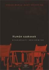 HUMÁN SZAKOSOK GYAKORLATI KÉZIKÖNYVE