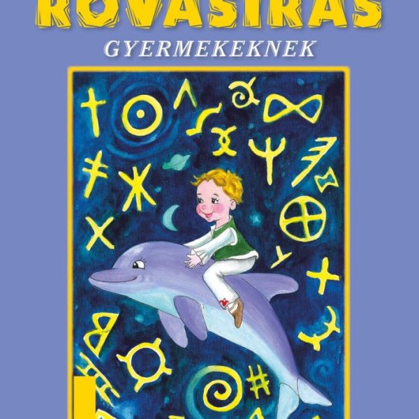 ROVÁSÍRÁS GYERMEKEKNEK