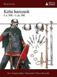 KELTA HARCOSOK I.E.300-I.SZ.100.