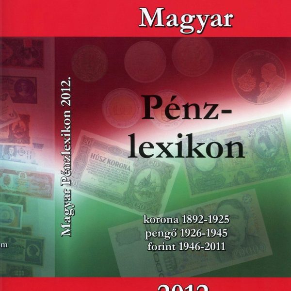 MAGYAR PÉNZLEXIKON 2012.