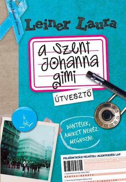 A SZENT JOHANNA GIMI 7. - ÚTVESZTŐ