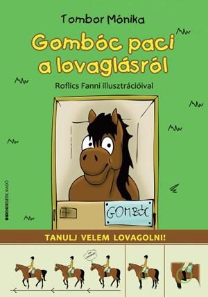 GOMBÓC PACI A LOVAGLÁSRÓL