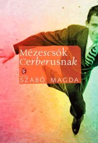 MÉZESCSÓK CERBERUSNAK (ÚJ)