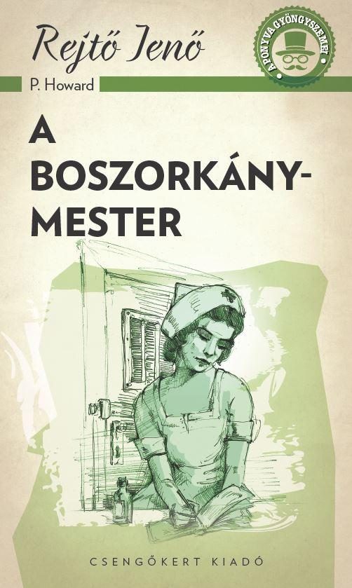 A BOSZORKÁNYMESTER - A PONYVA GYÖNGYSZEMEI