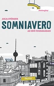 SOMNIAVERO - AZ IDŐ FOGSÁGÁBAN