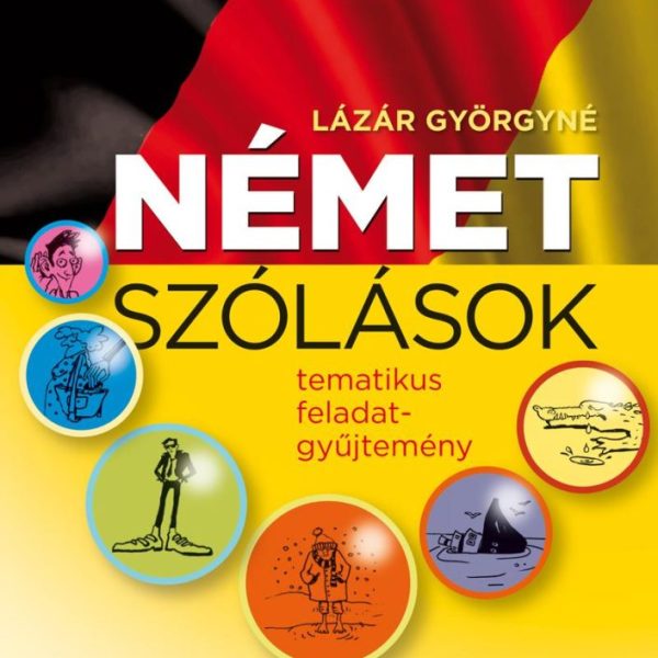 NÉMET SZÓLÁSOK- TEMATIKUS FELADATGYŰJTEMÉNY