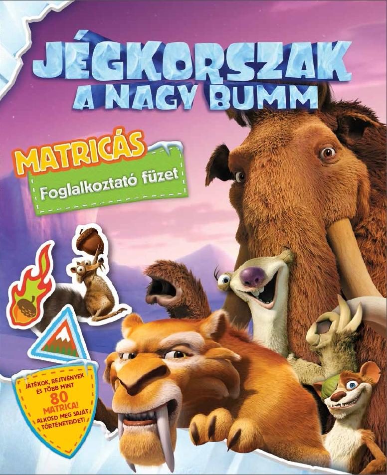 JÉGKORSZAK - A NAGY BUMM MATRICÁS FOGLALKOZTATÓ FÜZET