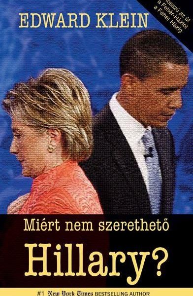 MIÉRT NEM SZERETHETŐ HILLARY?