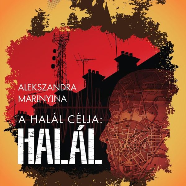 A HALÁL CÉLJA: HALÁL - OROSZ KRIMIK