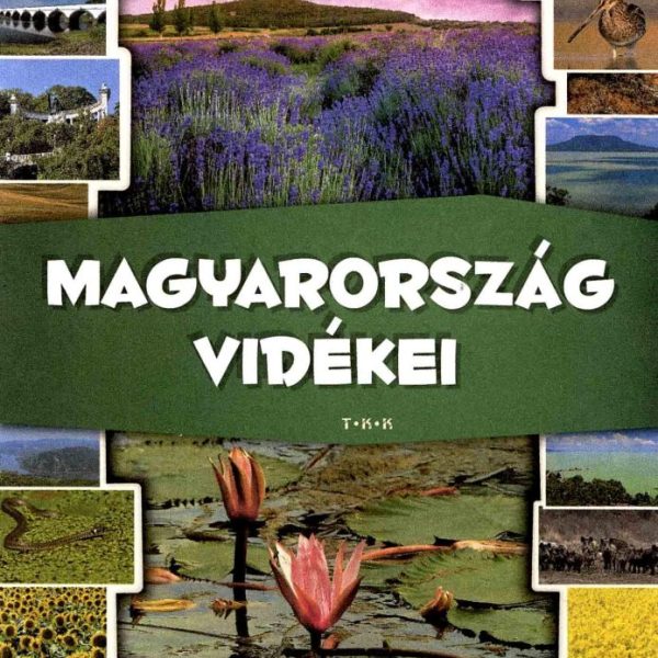 MAGYARORSZÁG VIDÉKEI - ISMERD MEG AZ ORSZÁGOT!