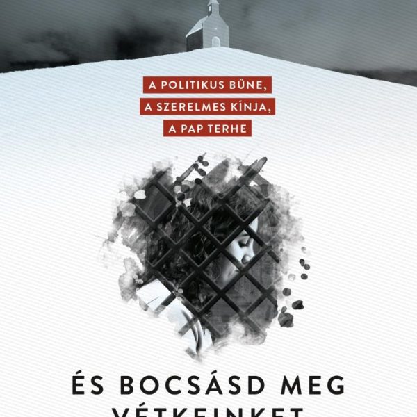 ÉS BOCSÁSD MEG VÉTKEINKET