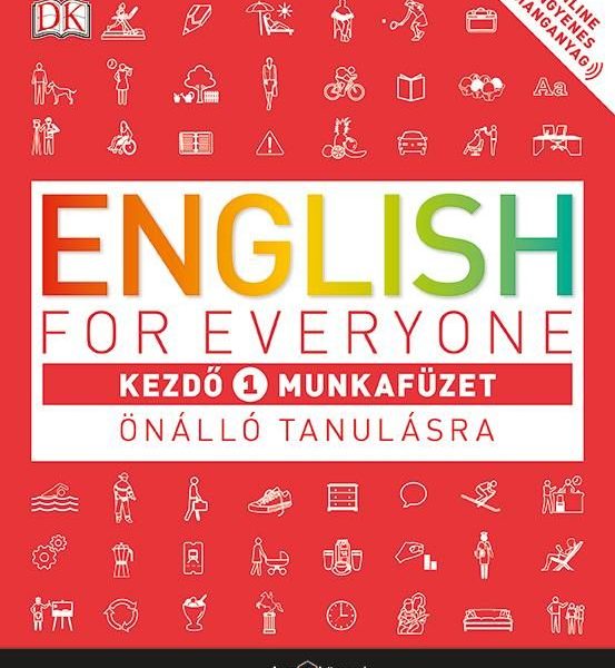ENGLISH FOR EVERYONE - KEZDŐ 1. MUNKAFÜZET ÖNÁLLÓ TANULÁSRA